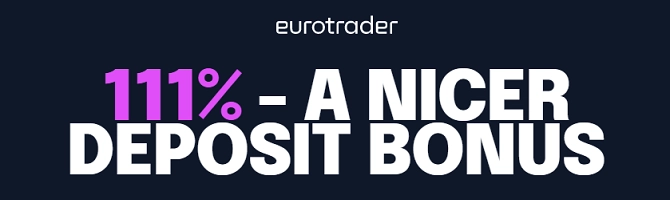 Eurotrader 111% Deposit Bonus